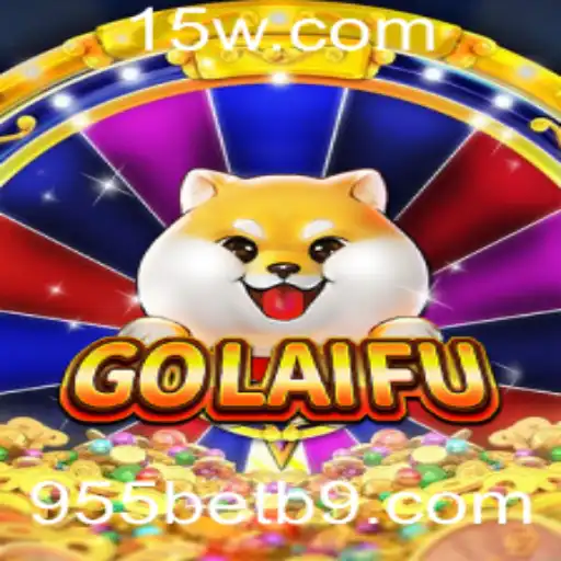 Descubra o Fascinante Mundo do Jogo GoLaiFu com 955bet