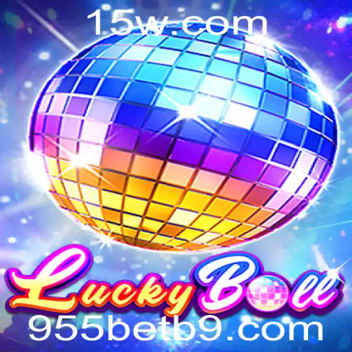 Descubra o Fascinante Mundo do LuckyBall com 955bet
